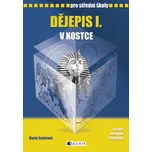 Dějepis I. v kostce pro střední školy -…