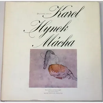 Literární biografie Mácha Karel Hynek - Daleká pouť