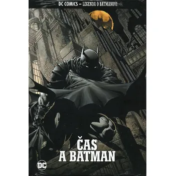 Hračka Eaglemoss DC Legenda o Batmanovi 33: Čas a Batman (nový)