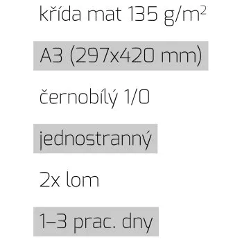 Tiskopis Leták 2xlom A3 1/0 křída mat 135 g/m2 LT-A3-1/0-135-K-2xLom Nižší cena pro více kusů!