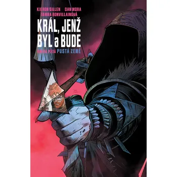 Komiks Král, jenž byl a bude 5 - Pustá země