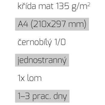 Tiskopis Leták 1xlom A4 1/0 křída mat 135 g/m2 LT-A4-1/0-135-K-1xLom Nižší cena pro více kusů!
