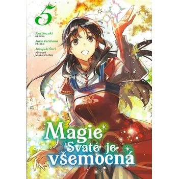Manga Magie Svaté je všemocná 5 (edice GATE)
