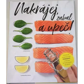 Hiekmannová Stefanie - Nakrájej, zabal a upeč!