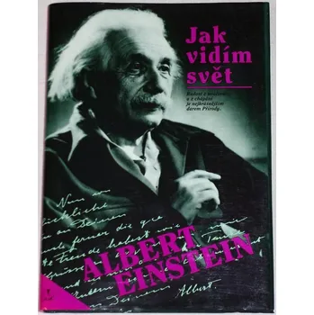 Literární biografie Einstein Albert - Jak vidím svět