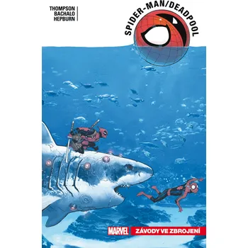 Crew Spider-Man Deadpool 5 - Závody ve zbrojení