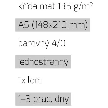 Tiskopis Leták 1xlom A5 4/0 křída mat 135 g/m2 LT-A5-4/0-135-K-1xLom Nižší cena pro více kusů!