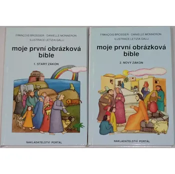 Brossier, Monneron - Moje první obrázková bible (1. Starý zákon + 2. Nový zákon)