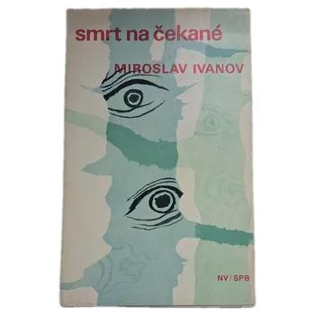 Smrt na čekané - ANTIKVARIÁT (Miroslav Ivanov)