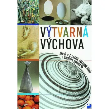 Výtvarná výchova pro 6. a 7. ročník ZŠ - Marie Novotná, Marie Fulková