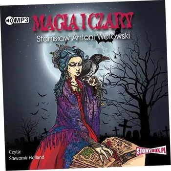 Umění Magia i czary Stanisław Antoni Wotowski