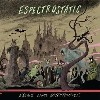 Zahraniční hudba CD Espectrostatic: Escape From Witchtropolis 2014