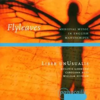 Zahraniční hudba CD Liber Unusualis: Flyleaves - Medieval Music In English Manuscripts 2008