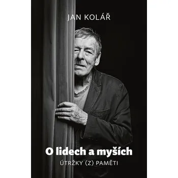 Umění O lidech a myších - Útržky (z) paměti - Jan Kolář
