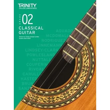 Trinity College London Classical Guitar Exam Pieces 2020-2023: Grade 2 - Trinity College London