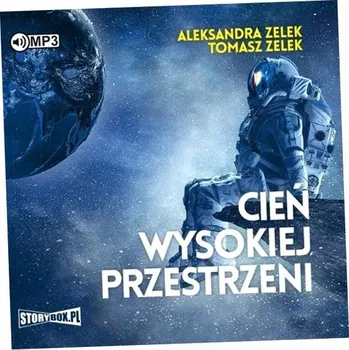 CD MP3 Cień wysokiej przestrzeni Aleksandra Zelek, Tomasz Zelek