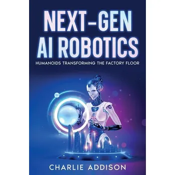 Next-Gen AI Robotics - Addison, Charlie