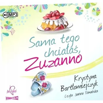 CD MP3 Sama tego chciałaś Zuzanno Bartłomiejczyk Krystyna