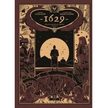 Komiks pro dospělé 1629 albo przerażająca historia rozbitków.. T.2 - Xavier Dorison