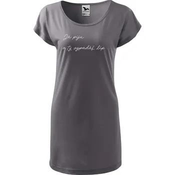 Dámské tričko DOBRÝ TRIKO Dámské tričko/šaty Já piju Velikost: L, Barva: Ocelová šedá