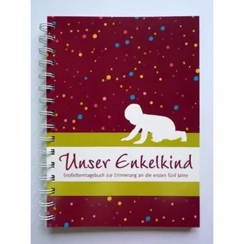 Unser Enkelkind [DE] (2015, Brožovaná, familia Verlag)
