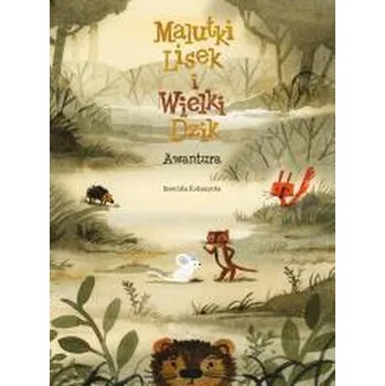 Malutki Lisek i Wielki Dzik T.10 Awantura - Kołomycka Berenika