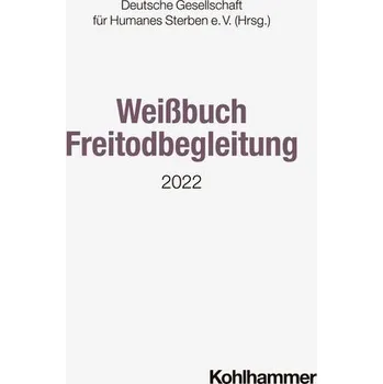 Weißbuch Freitodbegleitung