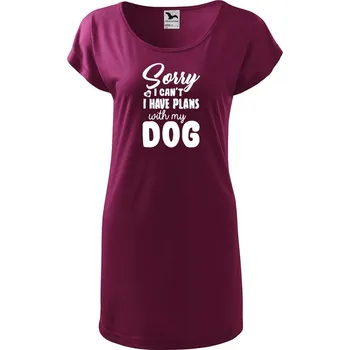 Dámské tričko DOBRÝ TRIKO Dámské tričko/šaty Sorry plans with dog Velikost: 2XL, Barva: Fuksiová