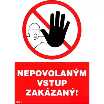 Značení Nová práca, s.r.o. Tabulka nepovolaný VSTUP ZAKÁZÁN