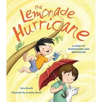 The Lemonade Hurricane - Morelli, Licia [EN] (2020, Měkká, Tilbury House,U.S.)