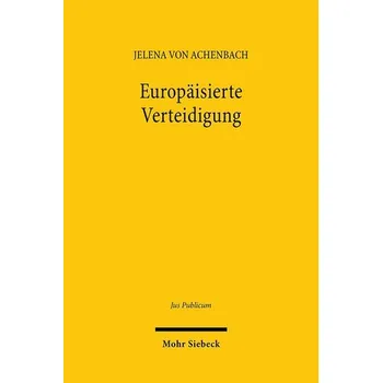 Europäisierte Verteidigung - Achenbach, Jelena von