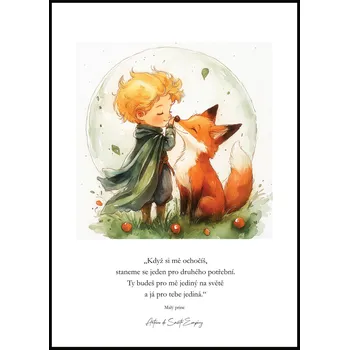 Plakát Jen tak z lásky Plakát Malý princ - Když si mě ochočíš Rozměr plakátu: A4 (21 x 29,7 cm)