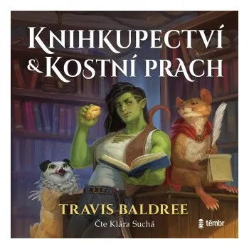 Knihkupectví a kostní prach - Travis Baldree