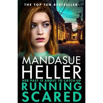 Cestování Running Scared - Heller, Mandasue [EN] (2023, Brožovaná / brožovaná, Pan Macmillan)