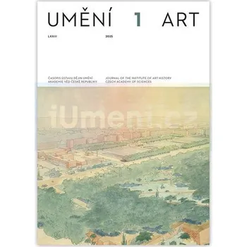 Umění Umění 1/2025 - kolektiv autorů + dárek Zdarma