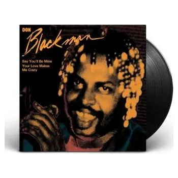 Zahraniční hudba SP Don Blackman: Say You'll Be Mine 2023