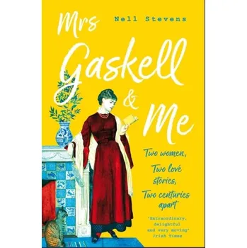 Mrs Gaskell and Me - Stevens, Nell [EN] (2019, Brožovaná, Pan Macmillan)
