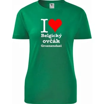 Dámské tričko Zelené dámské tričko I love Belgický ovčák Groenendael - dárek pro pejskařku - barva zelená - velikost S