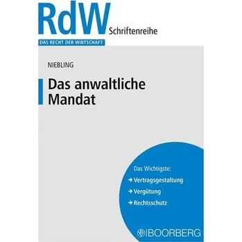 Das anwaltliche Mandat - Niebling, Jürgen