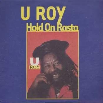 Zahraniční hudba LP U-Roy: Hold On Rasta 2021