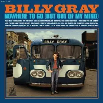 Zahraniční hudba CD Billy Gray: Nowhere To Go (But Out Of My Mind) 2023 But Out Of My Mind