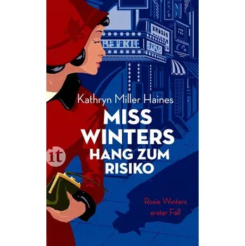 Miss Winters Hang zum Risiko - Haines, Kathryn Miller [DE] (2022, Soft, Insel Verlag GmbH)
