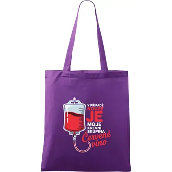 V případě nouze je moje krevní skupina červené víno - Taška bavlněná - 42 x 38 cm ( Fialová )