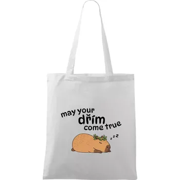 May your dřím come true - Taška bavlněná - 42 x 38 cm ( Bílá )