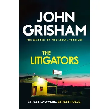 The Litigators - John Grisham [EN] (2025, Brožovaná, Hodder And Stoughton Ltd.)