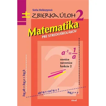 Přírodní věda AKTUELL, vydavateľstvo Matematika pre stredoškolákov Zbierka úloh 2