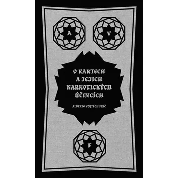 Kniha O kaktech a jejich narkotických účincích