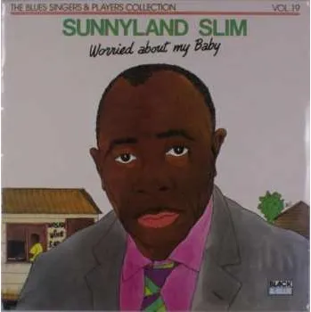 Zahraniční hudba LP Sunnyland Slim: Worried About My Baby 2018