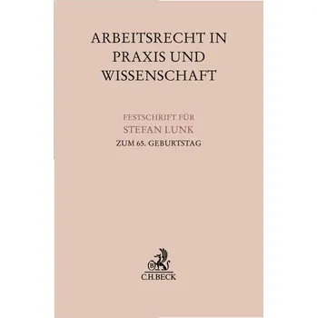 Arbeitsrecht in Praxis und Wissenschaft - Jacobs, Matthias