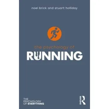 The Psychology of Running - Brick, Noel; Douglas, Scott